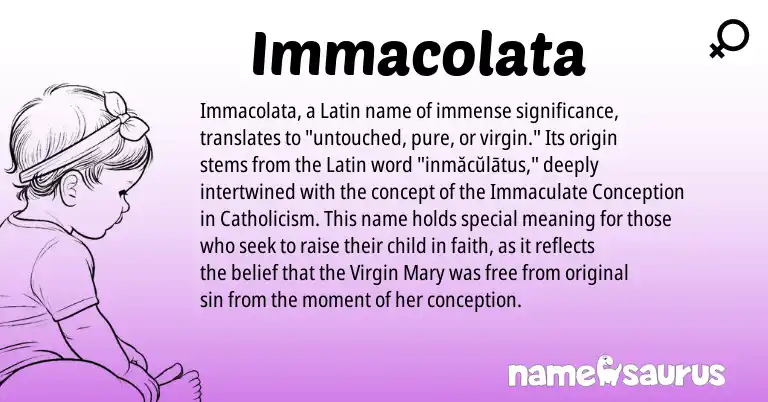 Infographic about Immacolata name meaning, Immacolata is a name from Latin origin(s).
