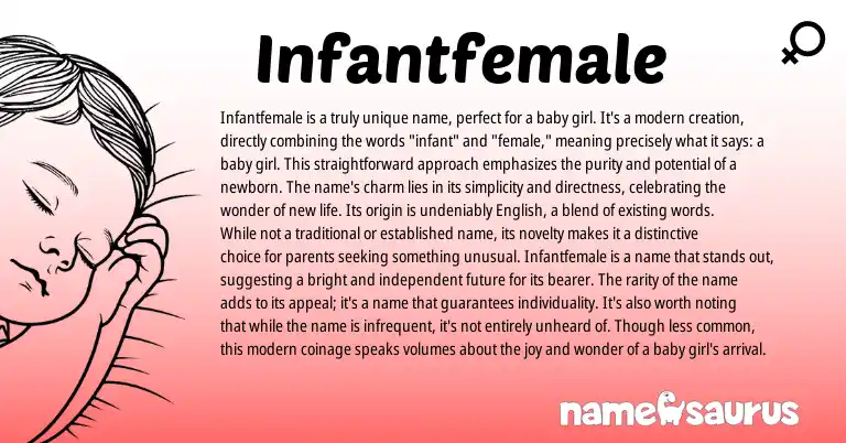 Infographic about Infantfemale name meaning, Infantfemale is a name from English origin(s).