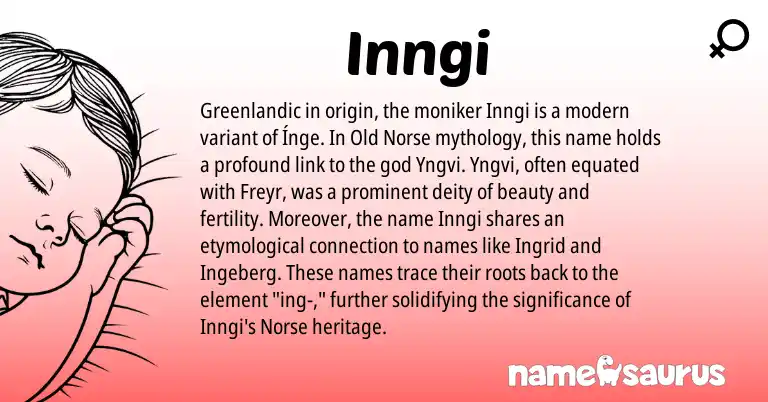 Infographic about Inngi name meaning, Inngi is a name from Old Norse, Greenlandic, Norse origin(s).