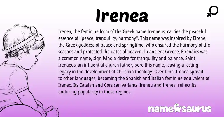 Infographic about Irenea name meaning, Irenea is a name from Corsican, Spanish, Greece, Catalan, Greek, Italian origin(s).