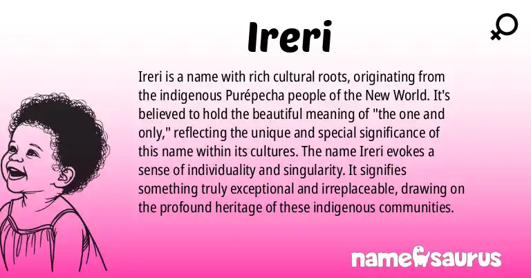 Infographic about Ireri name meaning, Ireri is a name from Purépecha, Spanish, New World Mythology origin(s).