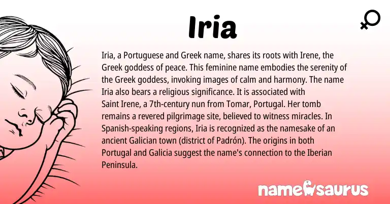 Infographic about Iria name meaning, Iria is a name from Portugal, Spanish, Greek, Galician, Portuguese origin(s).