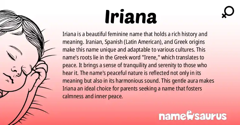 Infographic about Iriana name meaning, Iriana is a name from Indonesian, Spanish (Latin American), Greek origin(s).