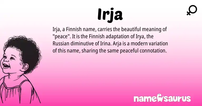 Infographic about Irja name meaning, Irja is a name from Russian, Finnish origin(s).