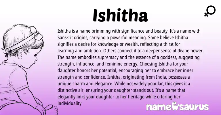 Infographic about Ishitha name meaning, Ishitha is a name from Indian, Sanskrit origin(s).