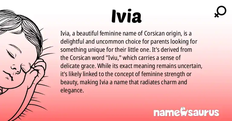 Infographic about Ivia name meaning, Ivia is a name from Corsican origin(s).