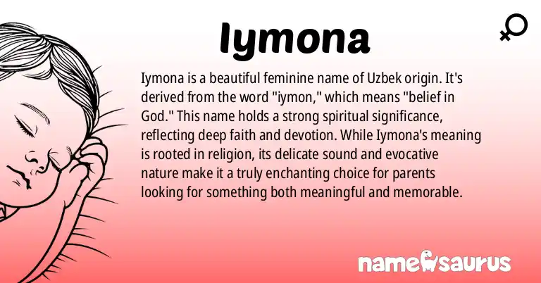 Infographic about Iymona name meaning, Iymona is a name from Uzbek origin(s).
