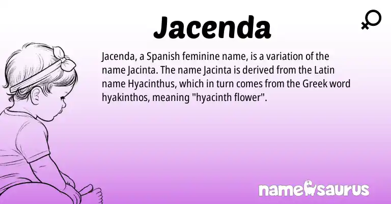 Infographic about Jacenda name meaning, Jacenda is a name from Spanish, Latin, Greek origin(s).