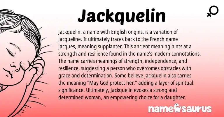 Infographic about Jackquelin name meaning, Jackquelin is a name from French, Hebrew origin(s).