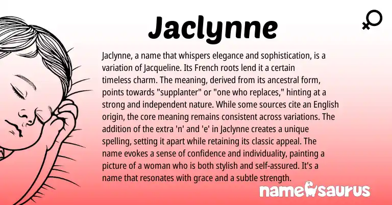 Infographic about Jaclynne name meaning, Jaclynne is a name from French origin(s).