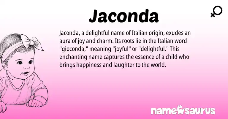 Infographic about Jaconda name meaning, Jaconda is a name from Italian origin(s).