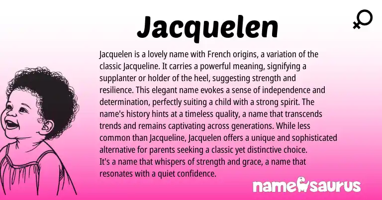 Infographic about Jacquelen name meaning, Jacquelen is a name from French, English origin(s).