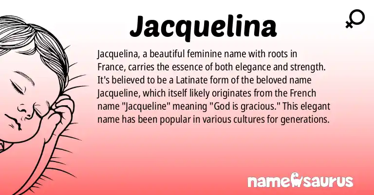 Infographic about Jacquelina name meaning, Jacquelina is a name from Various, French origin(s).