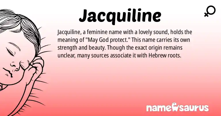 Infographic about Jacquiline name meaning, Jacquiline is a name from N/A origin(s).