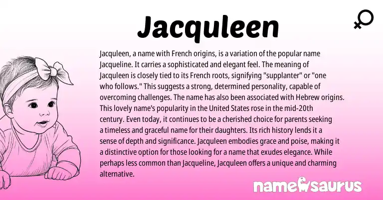 Infographic about Jacquleen name meaning, Jacquleen is a name from French origin(s).
