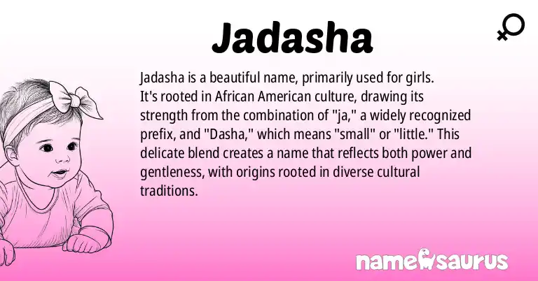 Infographic about Jadasha name meaning, Jadasha is a name from African American origin(s).