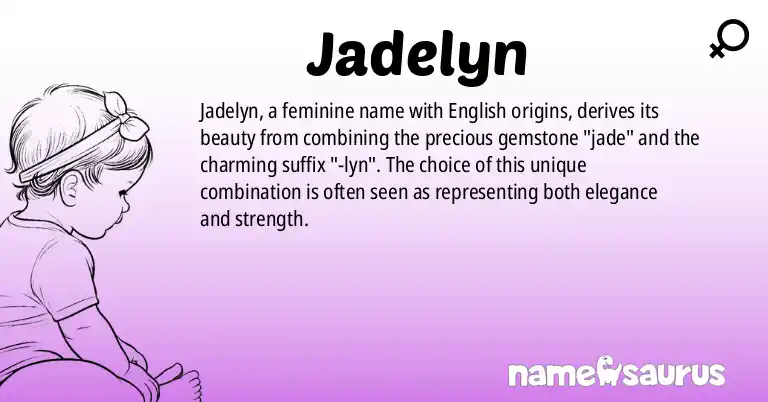 Infographic about Jadelyn name meaning, Jadelyn is a name from English origin(s).