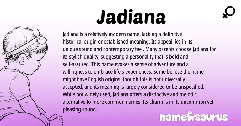 Infographic about Jadiana name meaning, Jadiana is a name from Other origin(s).