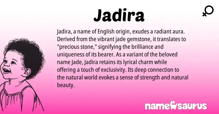 Infographic about Jadira name meaning, Jadira is a name from English origin(s).