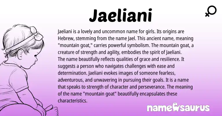 Infographic about Jaeliani name meaning, Jaeliani is a name from Hebrew origin(s).