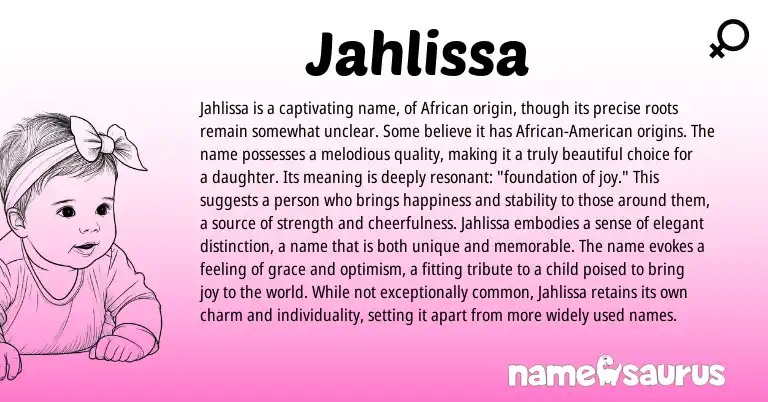 Infographic about Jahlissa name meaning, Jahlissa is a name from African origin(s).