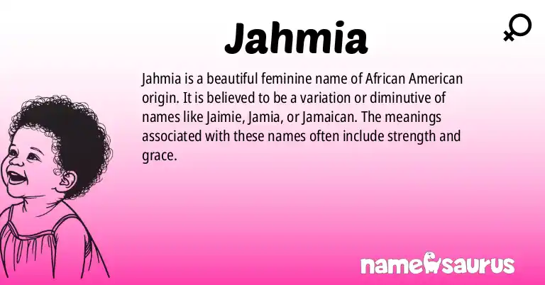 Infographic about Jahmia name meaning, Jahmia is a name from African American origin(s).