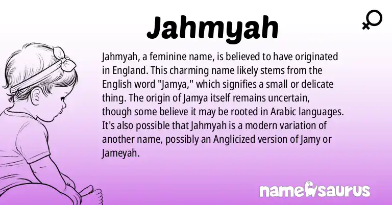 Infographic about Jahmyah name meaning, Jahmyah is a name from English origin(s).