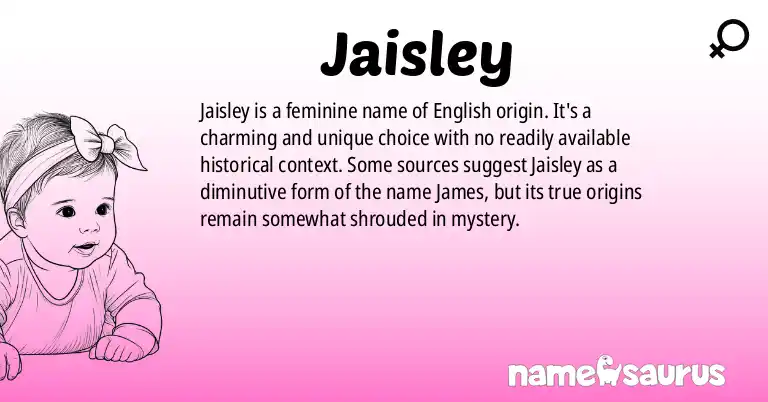 Infographic about Jaisley name meaning, Jaisley is a name from English origin(s).