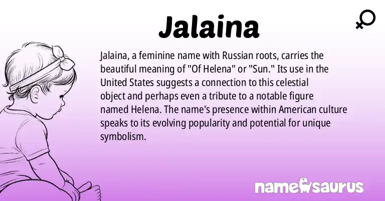Infographic about Jalaina name meaning, Jalaina is a name from Russian origin(s).