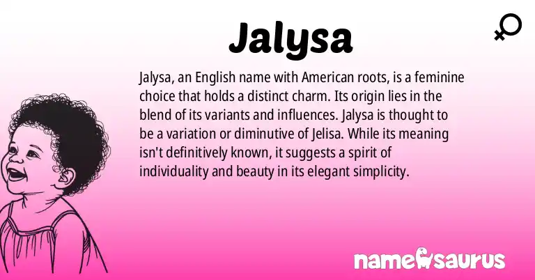 Infographic about Jalysa name meaning, Jalysa is a name from English (American) origin(s).