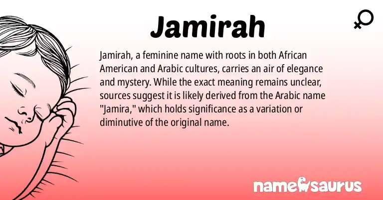 Infographic about Jamirah name meaning, Jamirah is a name from African American, Arabic origin(s).