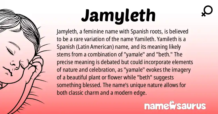 Infographic about Jamyleth name meaning, Jamyleth is a name from Spanish (Latin American) origin(s).