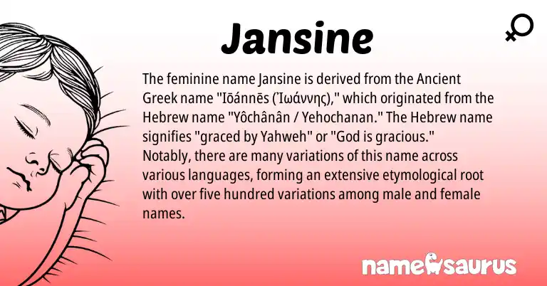 Infographic about Jansine name meaning, Jansine is a name from Ancient Greek, Hebrew origin(s).