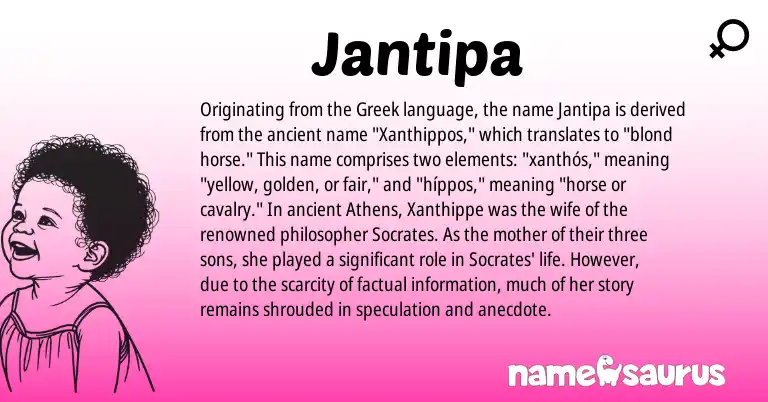 Infographic about Jantipa name meaning, Jantipa is a name from Greek origin(s).