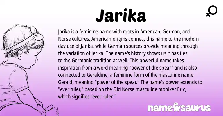 Infographic about Jarika name meaning, Jarika is a name from American, German, Norse origin(s).
