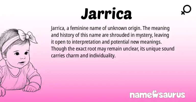 Infographic about Jarrica name meaning, Jarrica is a name from N/A origin(s).