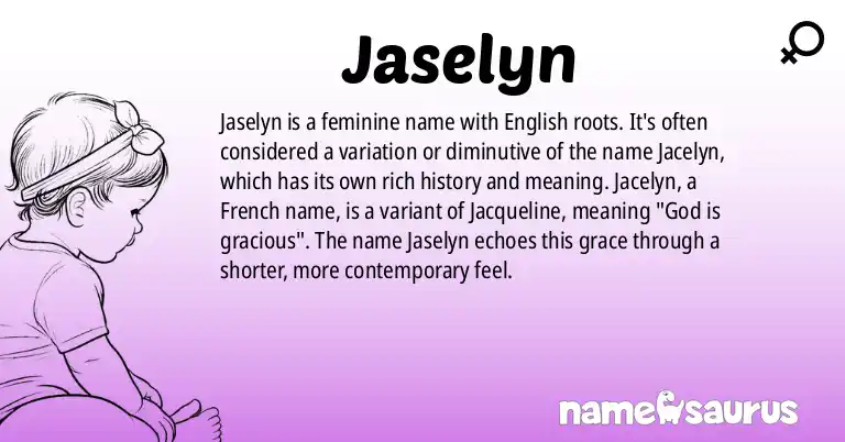 Infographic about Jaselyn name meaning, Jaselyn is a name from English origin(s).