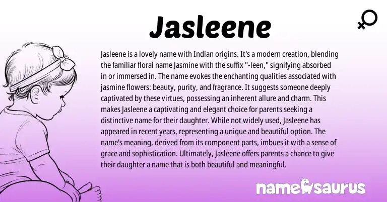 Infographic about Jasleene name meaning, Jasleene is a name from Indian origin(s).