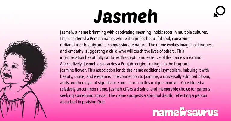 Infographic about Jasmeh name meaning, Jasmeh is a name from Indian, Persian origin(s).