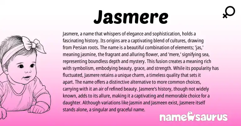 Infographic about Jasmere name meaning, Jasmere is a name from Persian origin(s).