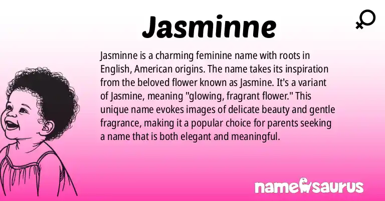 Infographic about Jasminne name meaning, Jasminne is a name from English (American) origin(s).