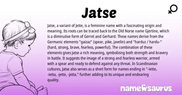 Infographic about Jatse name meaning, Jatse is a name from Old Norse, Germanic, Scandinavian origin(s).