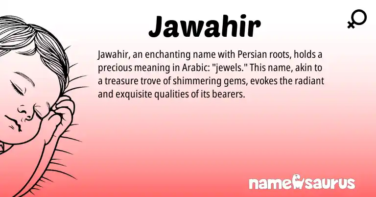Infographic about Jawahir name meaning, Jawahir is a name from Persian, Arabic origin(s).