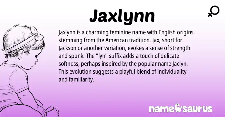Infographic about Jaxlynn name meaning, Jaxlynn is a name from English (American) origin(s).