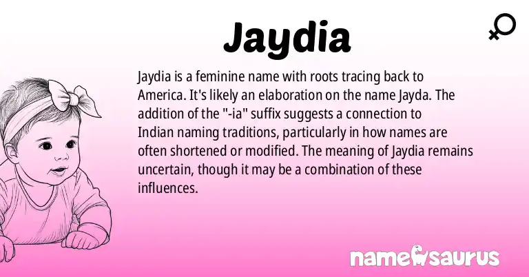 Infographic about Jaydia name meaning, Jaydia is a name from American origin(s).