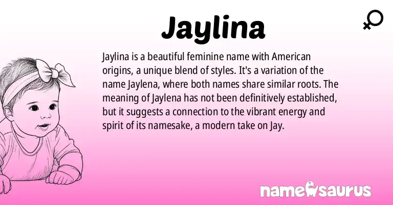 Infographic about Jaylina name meaning, Jaylina is a name from American origin(s).