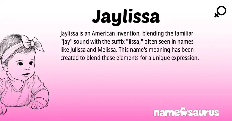 Infographic about Jaylissa name meaning, Jaylissa is a name from American origin(s).