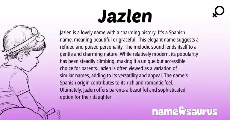 Infographic about Jazlen name meaning, Jazlen is a name from Spanish origin(s).