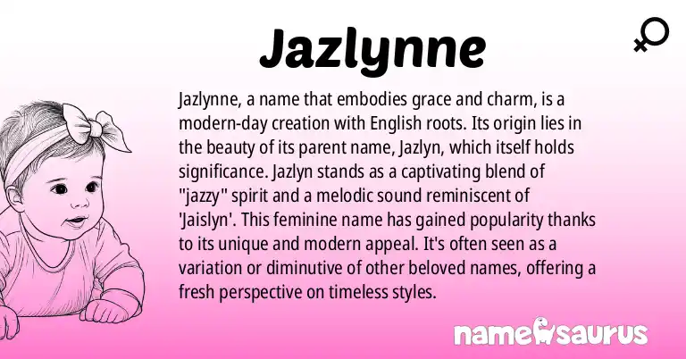 Infographic about Jazlynne name meaning, Jazlynne is a name from English origin(s).