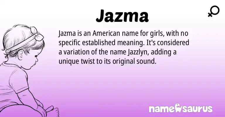 Infographic about Jazma name meaning, Jazma is a name from American origin(s).